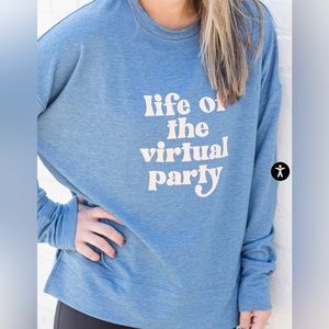 Mary Square Life of the Virtual Party Hannah Sweatshirt